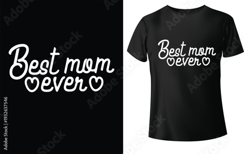 Mother s day t shirt design featuring floral script and heartfelt messages