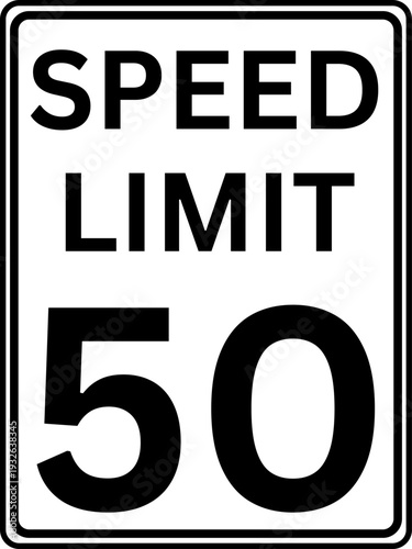 Speed limit 50 mph traffic sign, Speed limit 50 miles per hour road sign