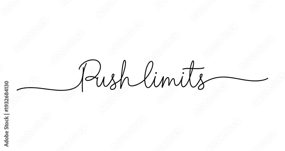 Fototapeta premium Push limits in elegant calligraphy script on white background. No editable strokes