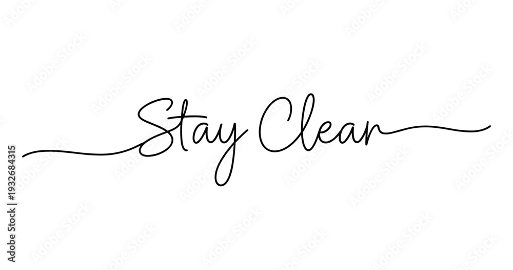 Fototapeta premium Stay clear script font text minimalist design on white background. No editable strokes