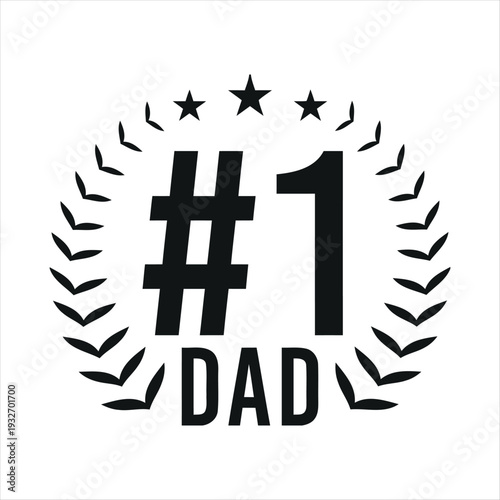 Number 1 Dad Laurel Wreath and Stars father number one