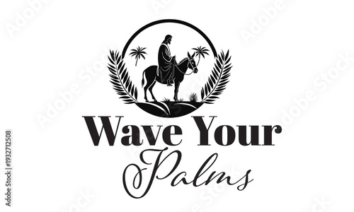 Palm Sunday Christian Quote Typography, Hosanna in the Highest, Holy Week Easter Faith Sayings for T Shirt Design and Printable Posters