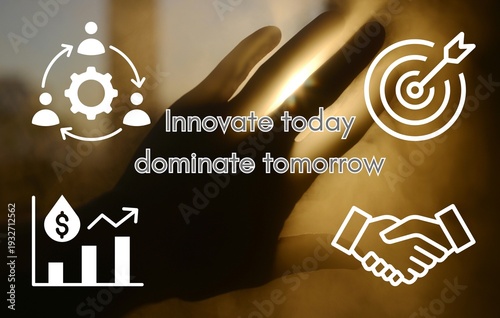 Business innovation and motivation concept with quote innovate today dominate tomorrow and corporate icons