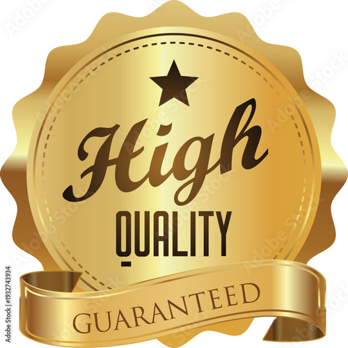 A gold seal with a star and the words high quality guaranteed