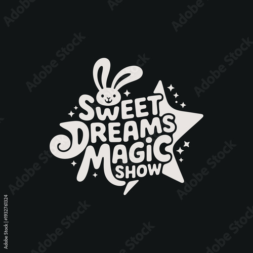Sweet dreams magic show logo with bunny, star and swirly text, white on black background