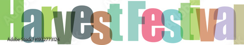 Harvest Festival Text with Overlapping Colorful Letters on White Background