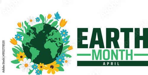 Earth Month graphic with a floral wreath around the globe and text 'Earth Month April'