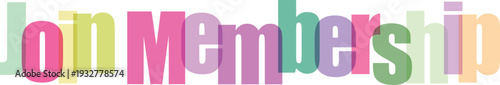 Colorful Overlapping Join Membership Text on White Background