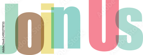 Colorful Overlapping Join Us Text on White Background