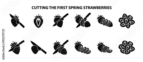 Black strawberry cutting process icon set showing a knife slicing a fresh berry into pieces, a minimalist glyph collection for food preparation concepts isolated on white