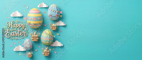 Happy Easter hot air balloons with eggs and bunnies, festive celebration, spring holiday concept, whimsical travel adventure, pastel colors, bright and cheerful