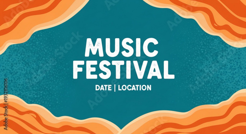 Vibrant music festival graphic with teal background and orange wavy borders event promotion template