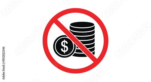 This vector graphic illustration clearly depicts a universal no money or no cash sign, indicating a prohibition against currency transactions or financial charges in a modern design concept.