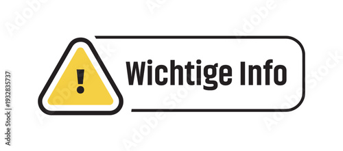 Wichtige Info sign important message in german language.