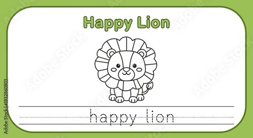 Cute Happy Lion Cub Coloring Page for Kids - Learn to Write "Happy Lion"