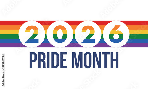 LGBT Pride Month in June. 2026. Lesbian Gay Bisexual Transgender. Celebrated annual. LGBT flag. Rainbow love concept. Human rights and tolerance. Poster, banner and background. Vector illustration