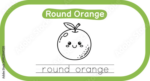 Cute Round Orange Fruit Coloring Page for Kids, Learn to Write 'Round Orange'
