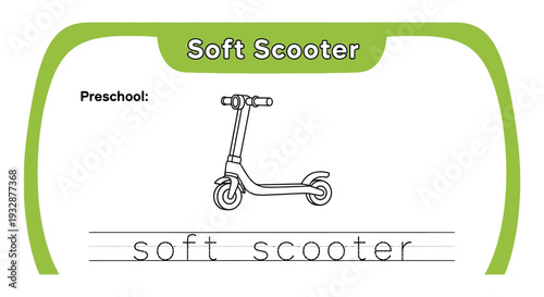 Preschool Learning: Trace the word "soft scooter" with a scooter illustration