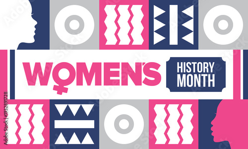 Women's History Month. The annual month that highlights the contributions of women to events in history. Celebrated during March in the United States, the United Kingdom, and Australia. Vector poster