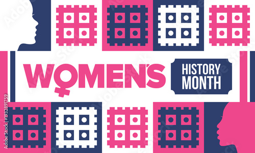 Women's History Month. The annual month that highlights the contributions of women to events in history. Celebrated during March in the United States, the United Kingdom, and Australia. Vector poster