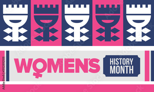 Women's History Month. The annual month that highlights the contributions of women to events in history. Celebrated during March in the United States, the United Kingdom, and Australia. Vector poster