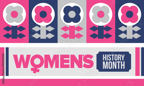 Women's History Month. The annual month that highlights the contributions of women to events in history. Celebrated during March in the United States, the United Kingdom, and Australia. Vector poster