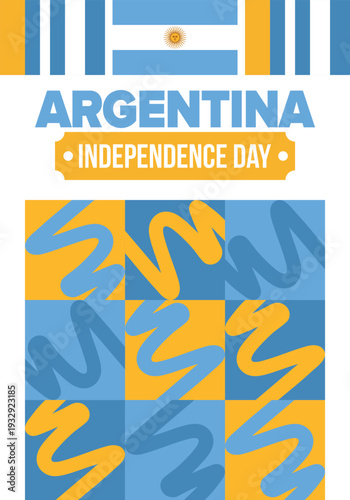 Argentina National Day. Happy holiday. Independence and freedom day. Celebrate annual. Argentina flag. Patriotic argentine design. Poster, card, banner, template, background. Vector illustration