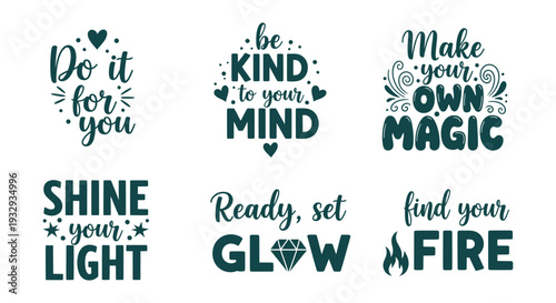 Modern Motivational Inspirational Quotes Vector Design Set Self Care Empowerment Typography Calligraphy Phrases