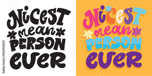 Funny hand drawn doodle lettering quote. Lettering for t-shirt design, mug print, bag print, clothes fashion. 100% hand drawn vector image.
