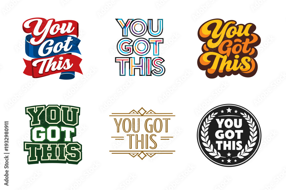 Fototapeta premium You got this: motivational typography graphics in various styles