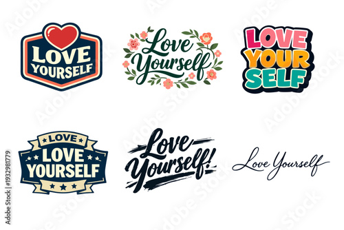 Love yourself: inspirational typography designs with floral and heart themes