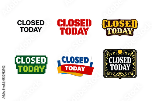 Six creative 'closed today' sign designs in various fonts and styles