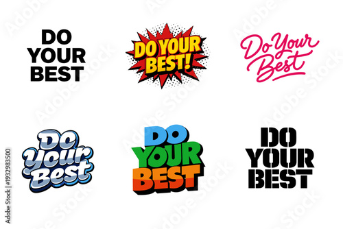 Collection of six inspiring 'do your best' typography designs