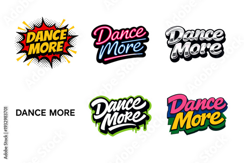 Vibrant dance more text designs with creative styles and colors