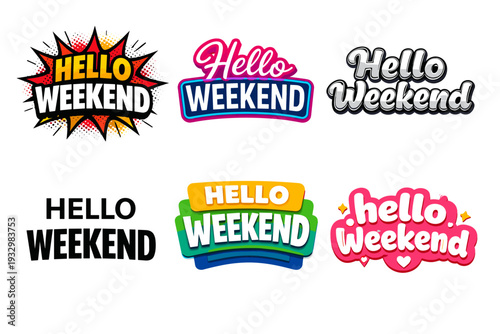 Colorful hello weekend designs with bold typography and fun styles