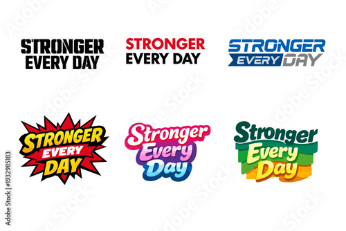 Bold motivational designs with 'stronger every day' text varieties