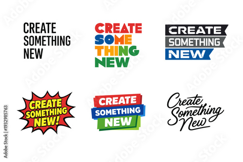 Creative typography designs of 'create something new' in various styles