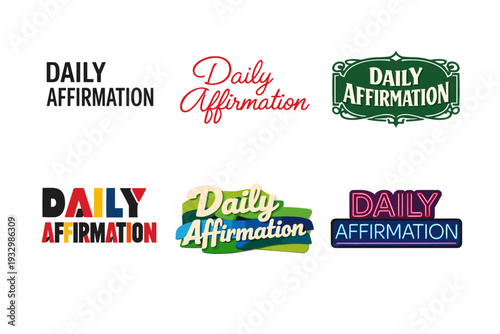 Variety of daily affirmation logos in different artistic styles and fonts