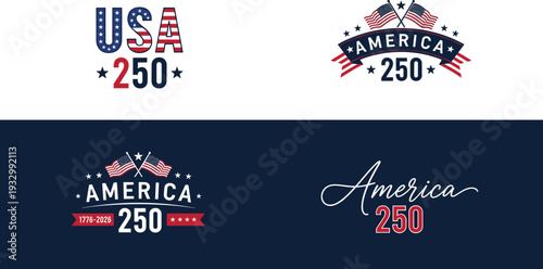 USA 250th anniversary semiquincentennial logo set with American flags and stars for 1776 to 2026 independence day celebration and patriotic national event branding