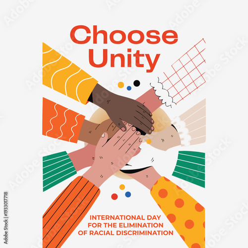 Choose unity text and international day for elimination of racial discrimination with diverse hands together over world map