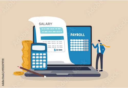 : Salary payroll system, online income calculate and automatic payment, office accounting administrative or calendar pay date, employee wages concept, businessman standing with online payroll c