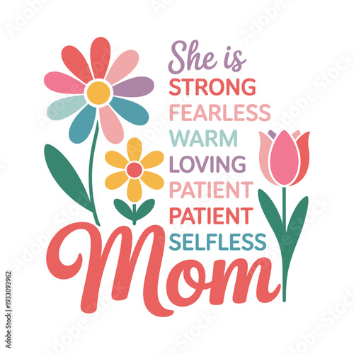 She Is Strong Fearless Loving Mom Typography