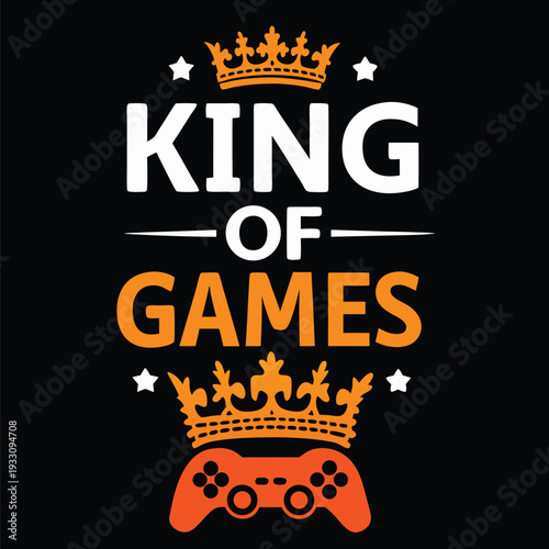 King of Games Graphic Print Gaming T-Shirt Design