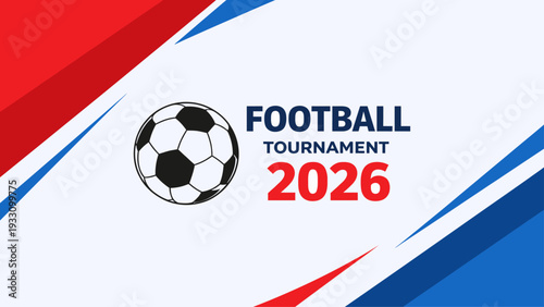 Football Soccer Tournament 2026 Professional Sports Banner Background with Red and Blue Diagonal Design