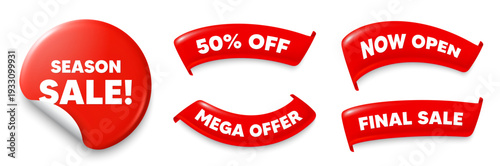 Season sale sticker, Sale offer ribbons. Now open, Mega discount. Season sale tag. Special offer price sign. Advertising discounts symbol. Red sticker tag. Flag ribbon banners. Vector