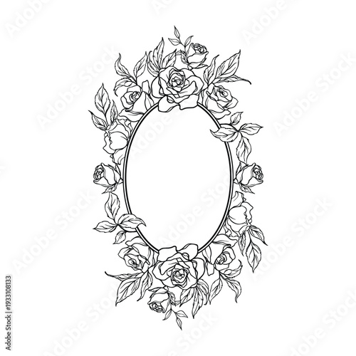Tall oval frame richly decorated with multiple hand drawn roses and leaves arranged around the border. Detailed black line botanical illustration isolated on white background for invitations