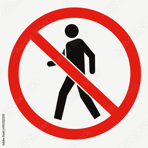 No Pedestrians Sign: Red Circle with Diagonal Slash Over Walking Person Silhouette