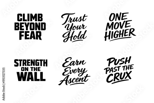 Motivational climbing phrases in bold typography