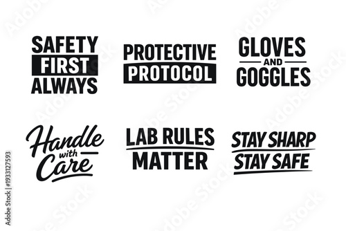 Safety signage collection: protective protocol, gloves, goggles, lab rules, stay sharp, handle with care