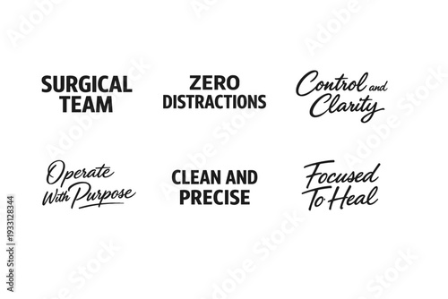 Inspirational surgical team messages in bold typography